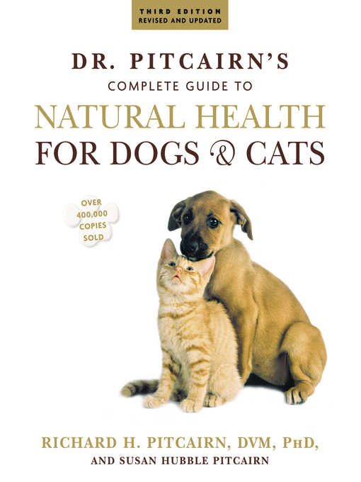 Title details for Dr. Pitcairn's Complete Guide to Natural Health for Dogs & Cats by Richard H. Pitcairn - Available